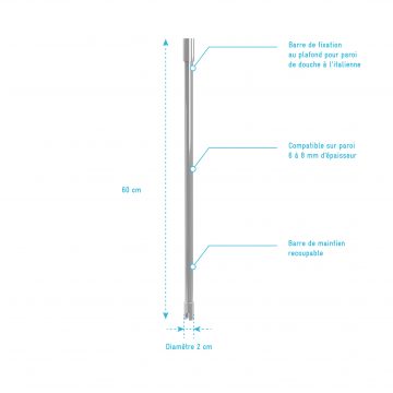 Barre de fixation plafond pour douche a l'italienne  - BARRE DE FIXATION PLAFOND 60cm RECOUPABLE