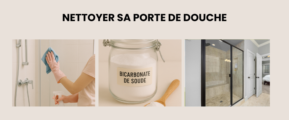 Comment nettoyer sa porte de douche ?