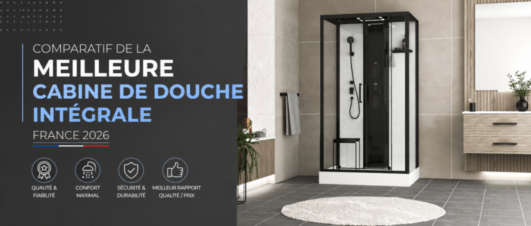 meilleure cabine de douche intégrale 2026